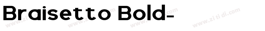 Braisetto Bold字体转换